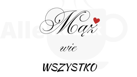 Mąż wie wszystko