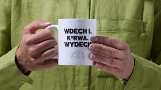 Kubek "Wdech i K*rwa Wydech" 330 ml – Śmieszny Gadżet na Stres!