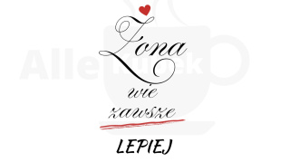 Żona wie zawsze lepiej